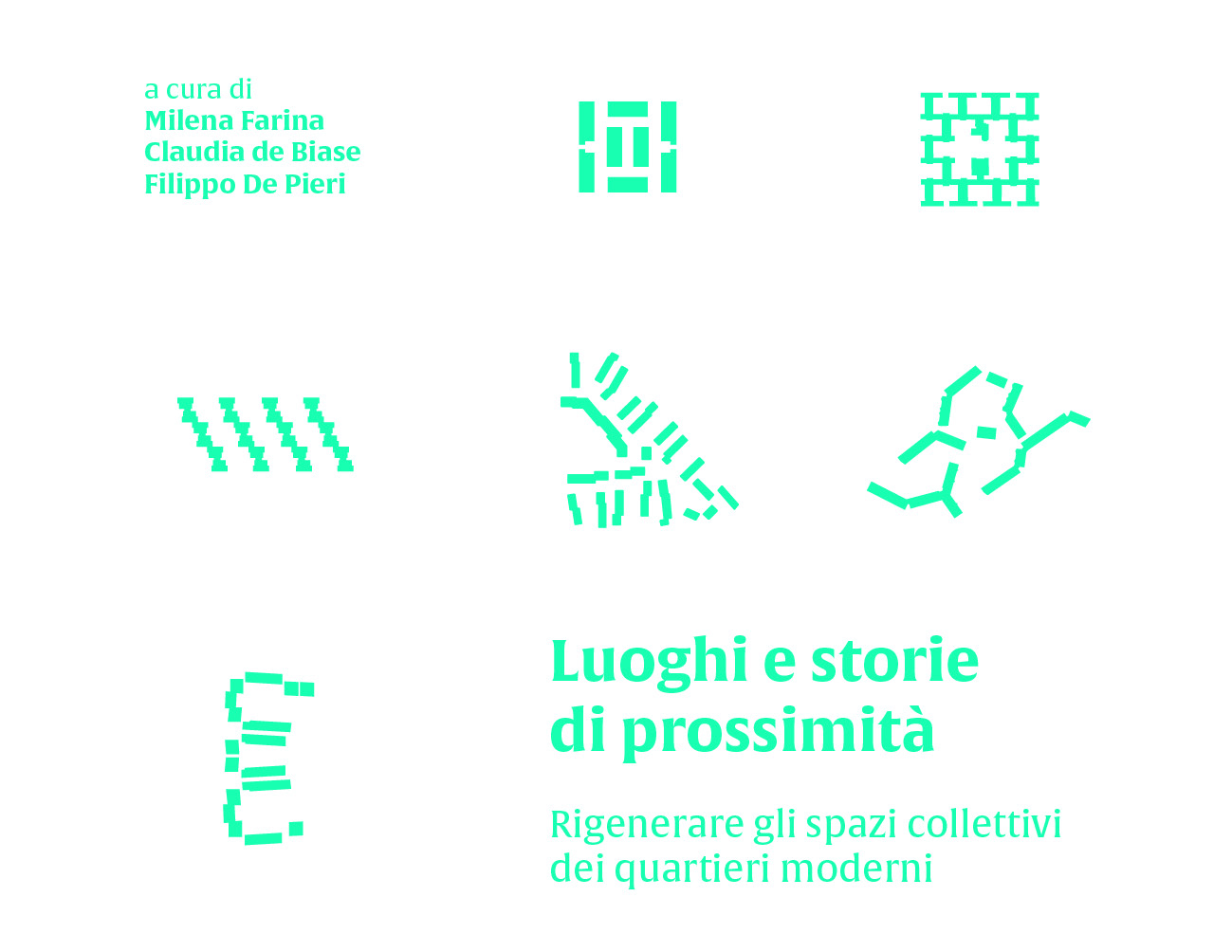 Pubblicazione volume Open Access “Luoghi e storie di prossimità. Rigenerare gli spazi collettivi dei quartieri moderni”